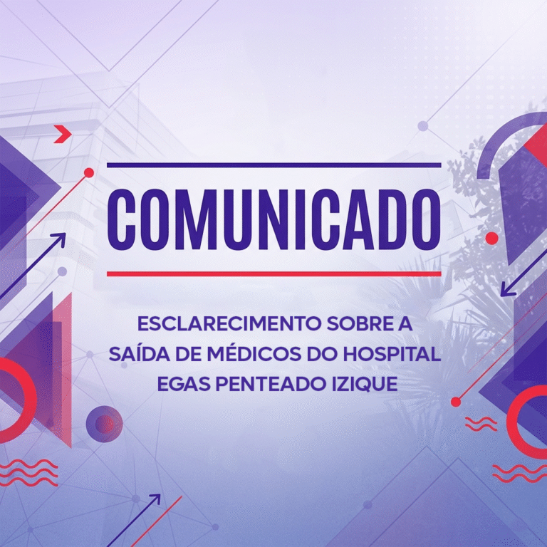 Esclarecimento sobre a saída de médicos do Hospital Egas Penteado Izique